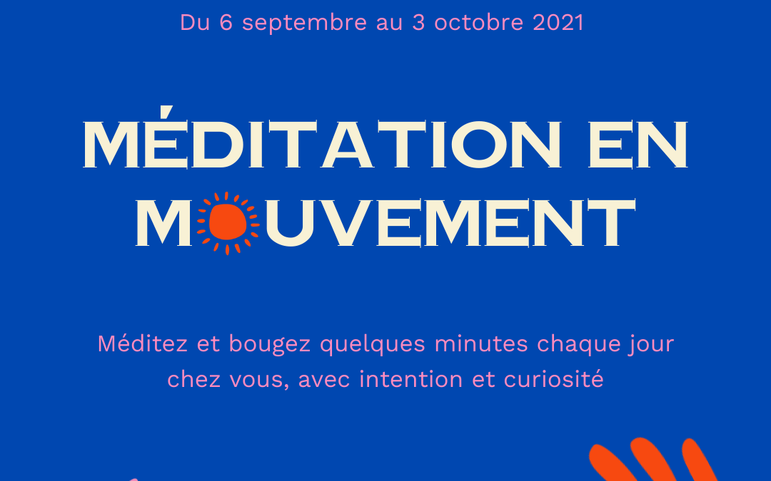 Nouveau programme en ligne  « Méditation en Mouvement »