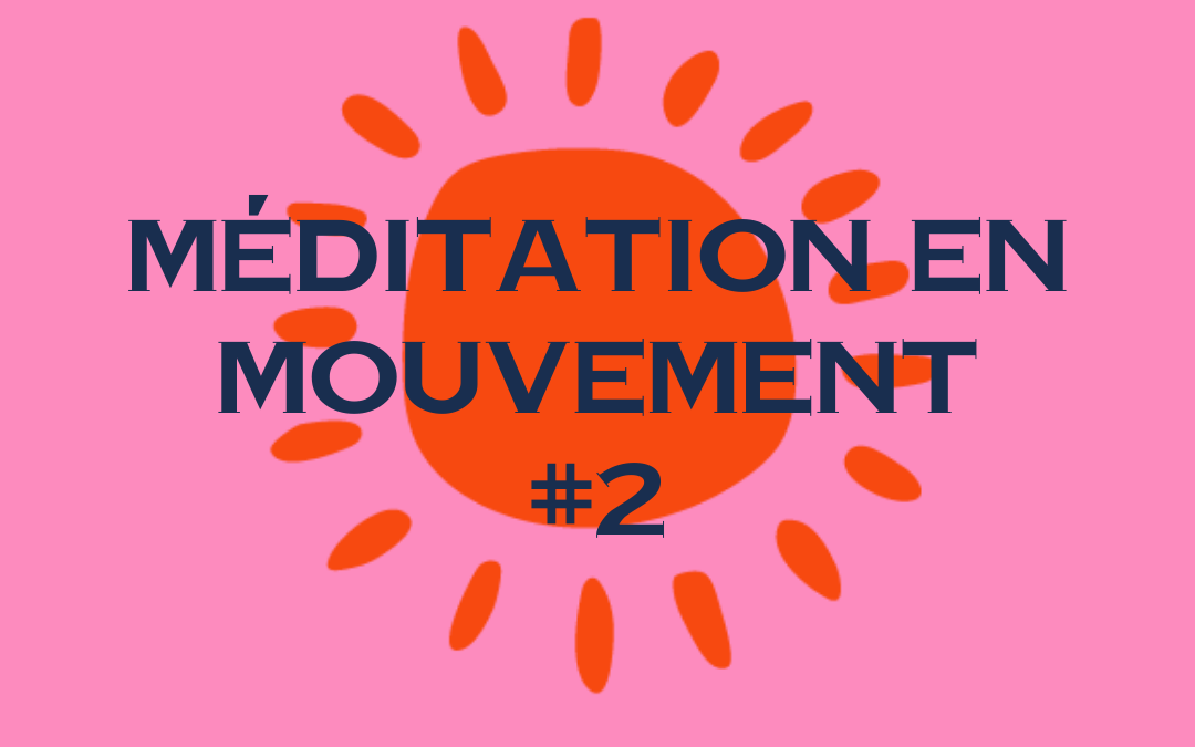 Méditation en Mouvement revient le 1er novembre !